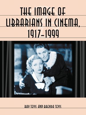 cover image of The Image of Librarians in Cinema, 1917-1999